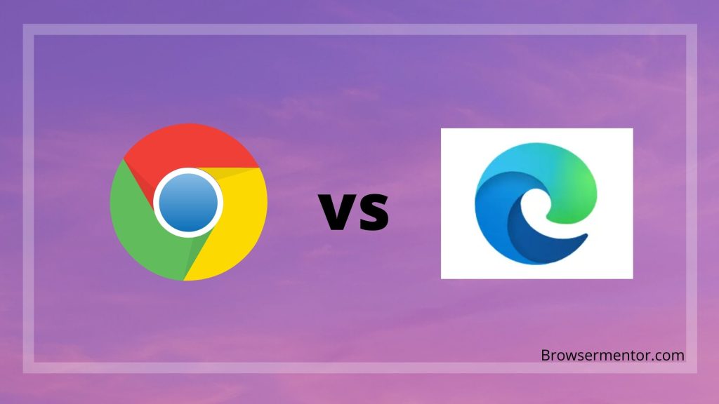 Chrome vs Edge